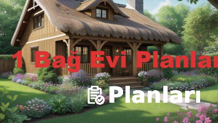 1 1 Bağ Evi Planları