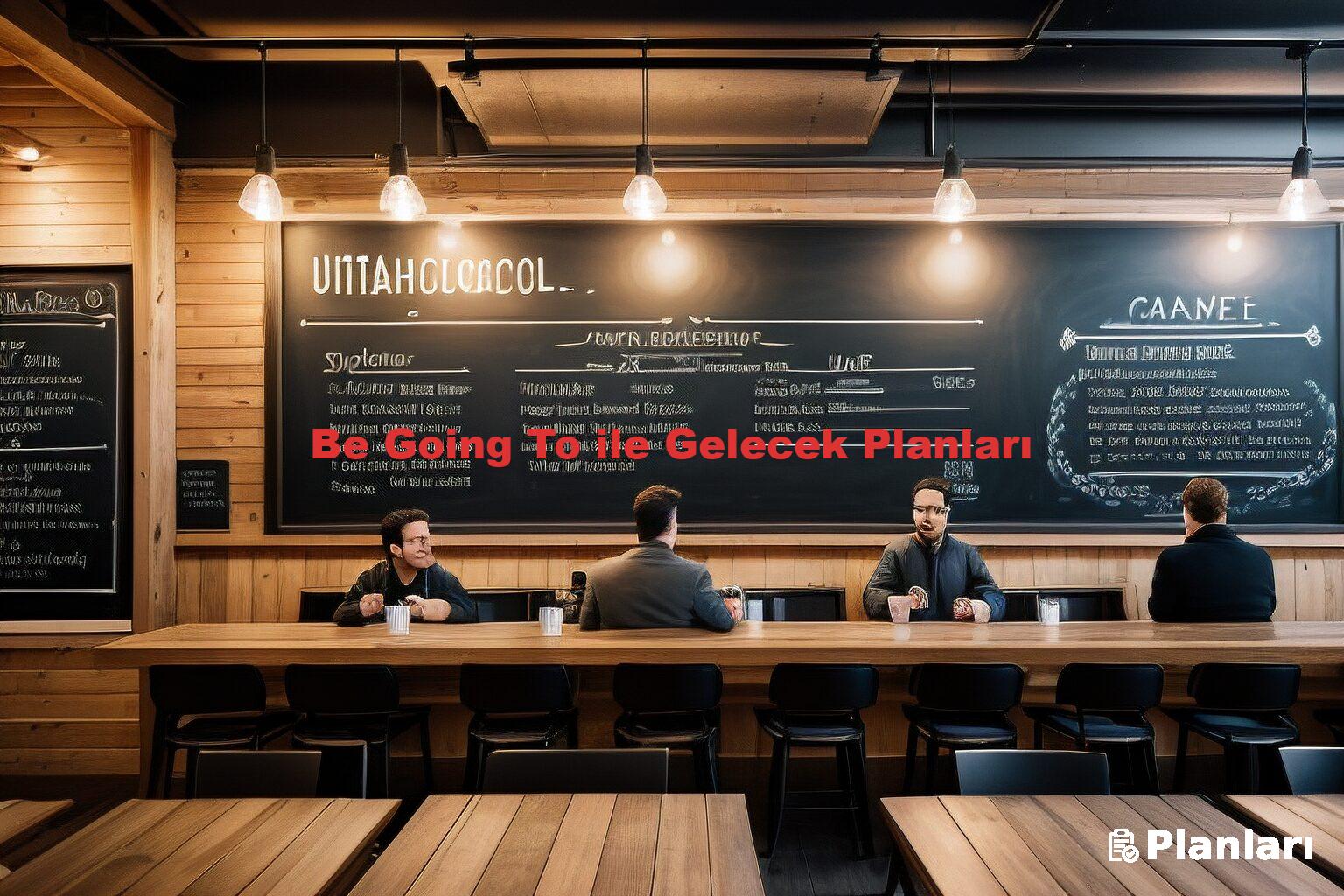 Be Going To ile Gelecek Planları