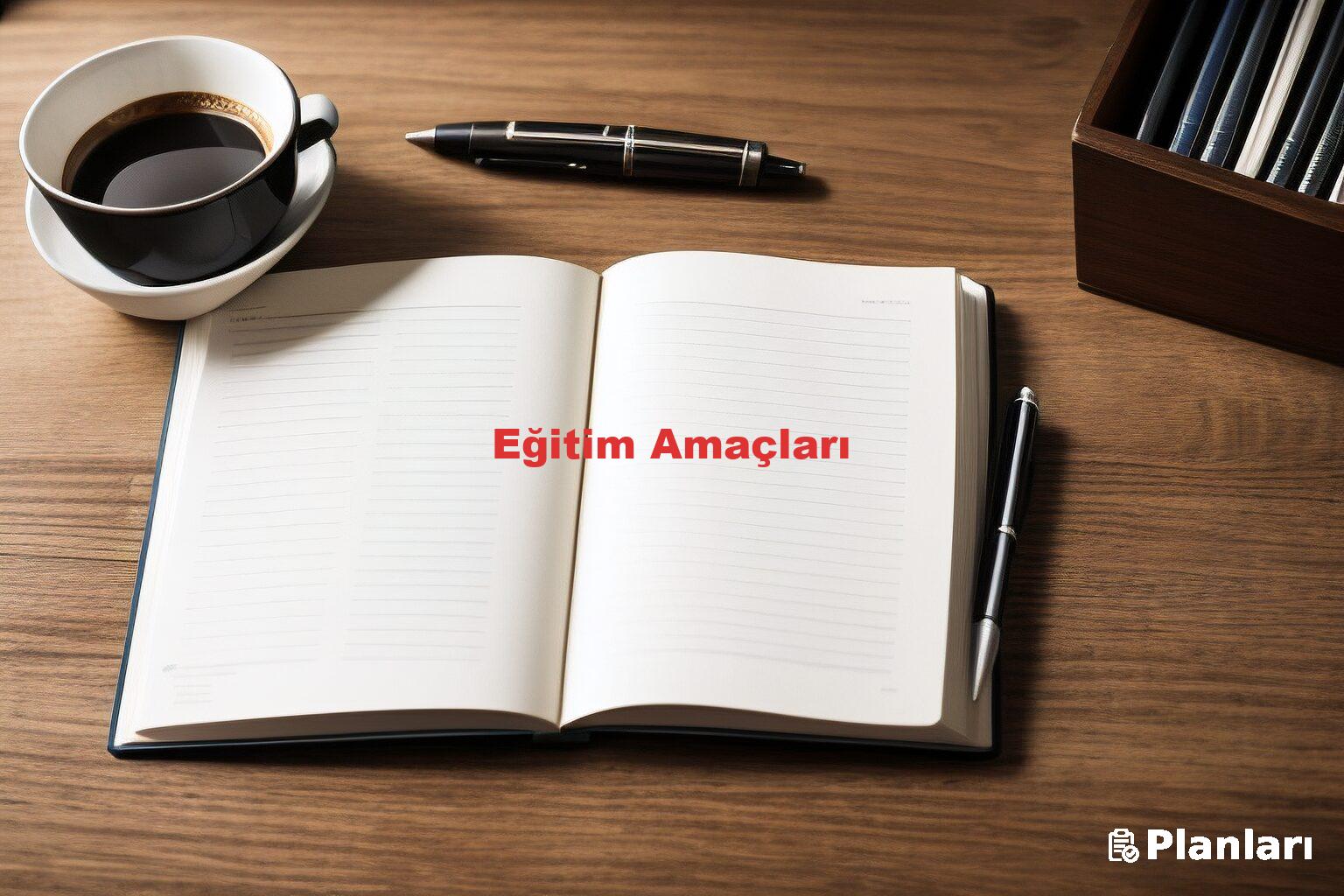 Eğitim Amaçları
