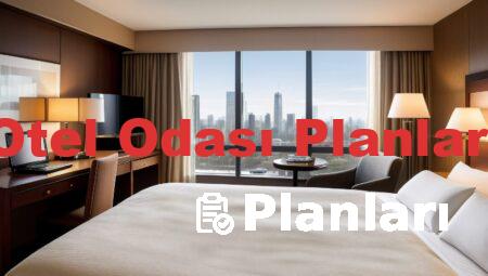 Otel Odası Planları