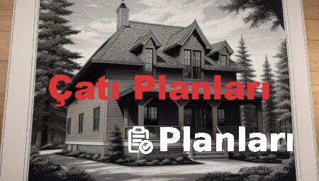 Çatı Planları