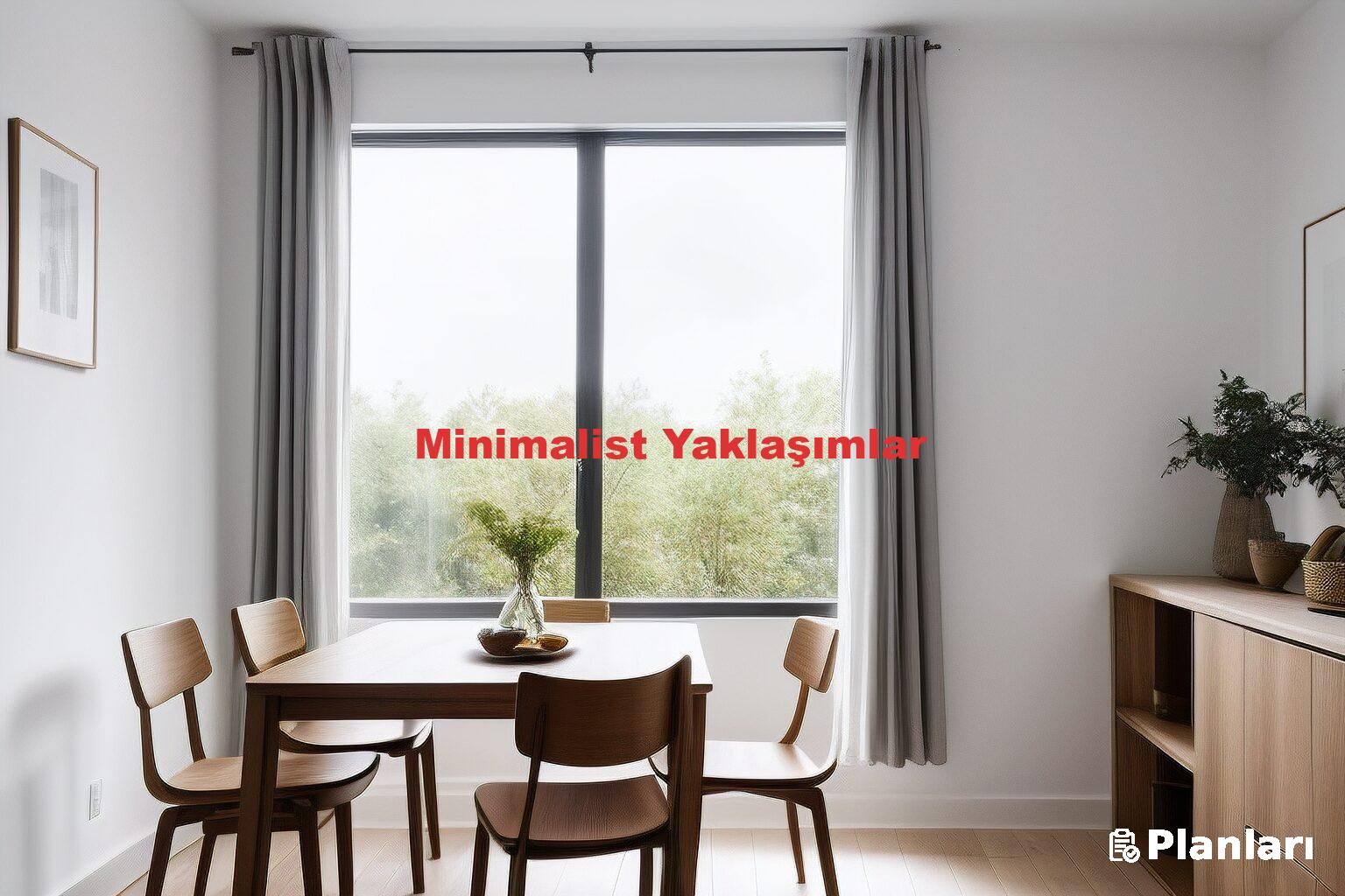 Minimalist Yaklaşımlar