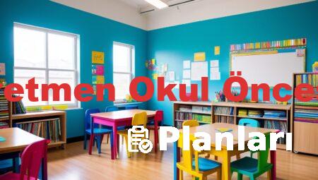 Nalan Öğretmen Okul Öncesi Planları