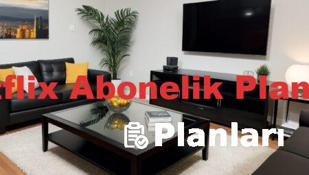 Netflix Abonelik Planları