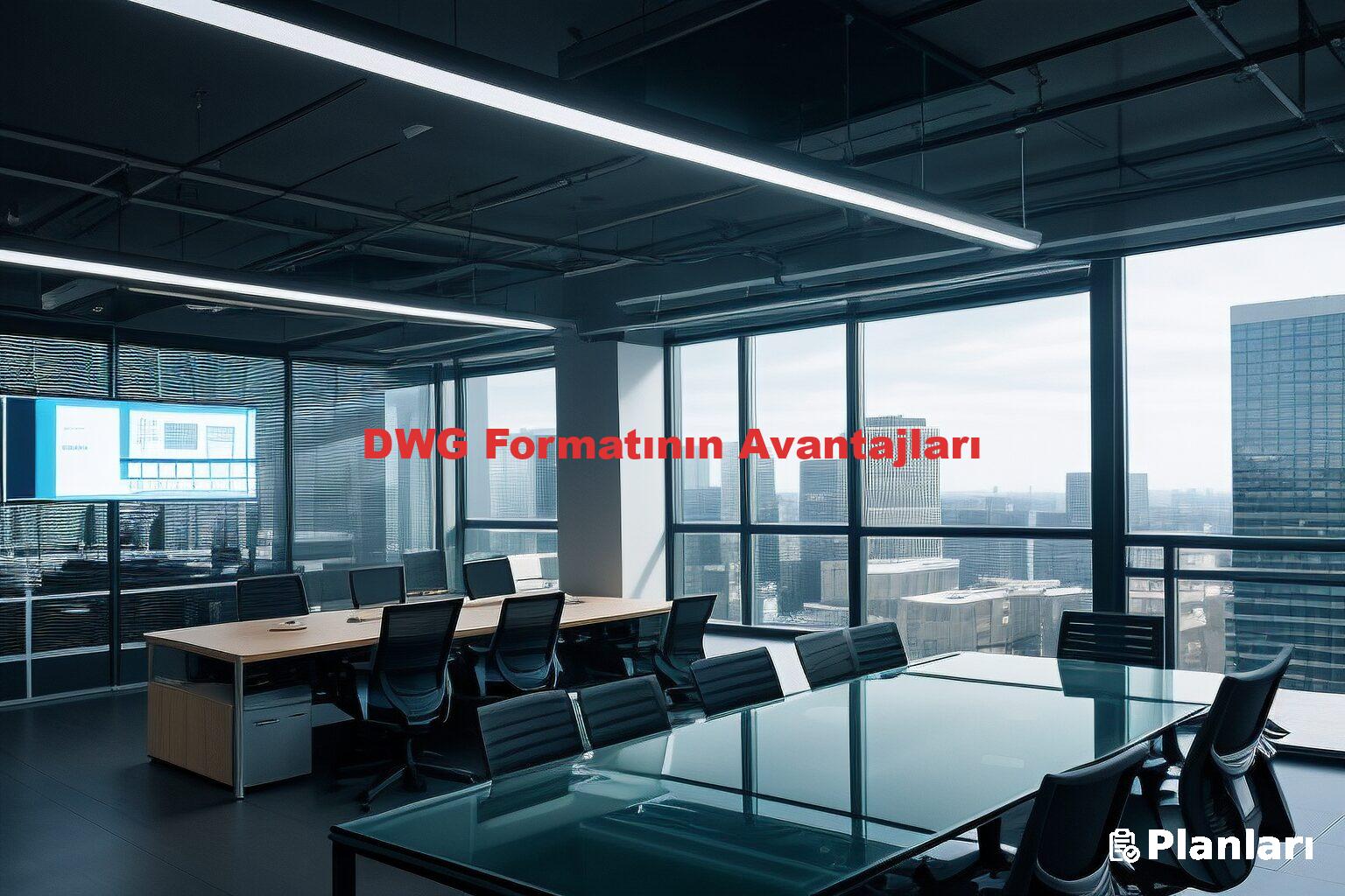 DWG Formatının Avantajları