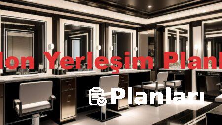 Salon Yerleşim Planları