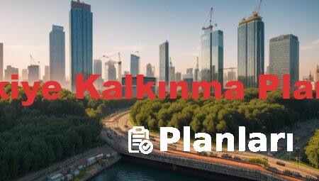 Türkiye Kalkınma Planları