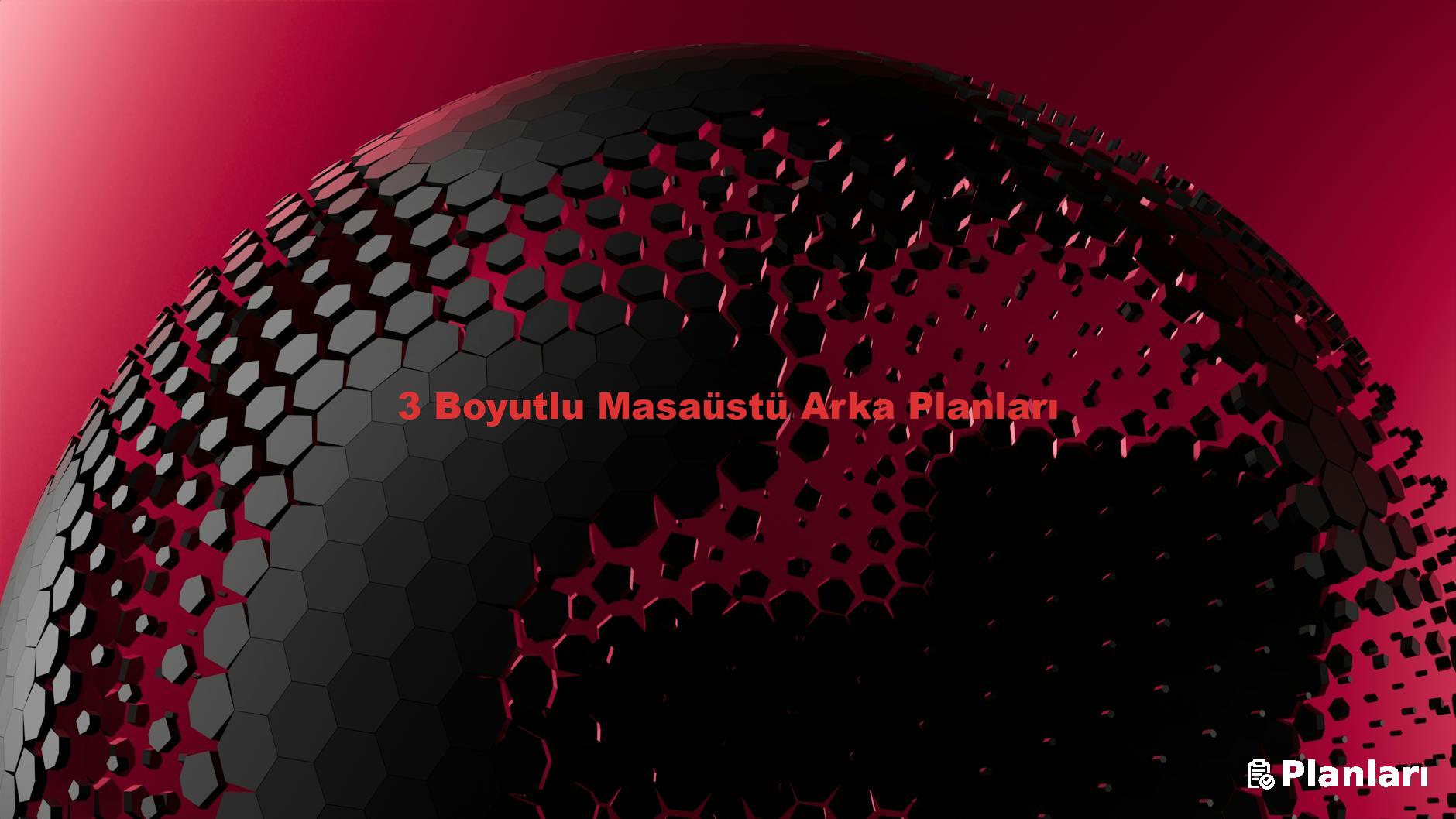 3 Boyutlu Masaüstü Arka Planları