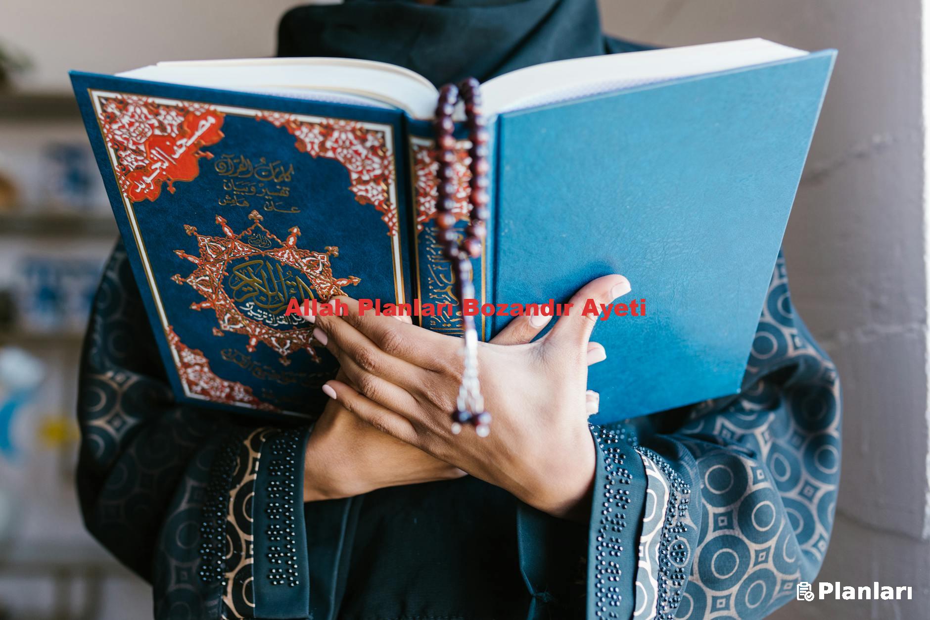 Allah Planları Bozandır Ayeti