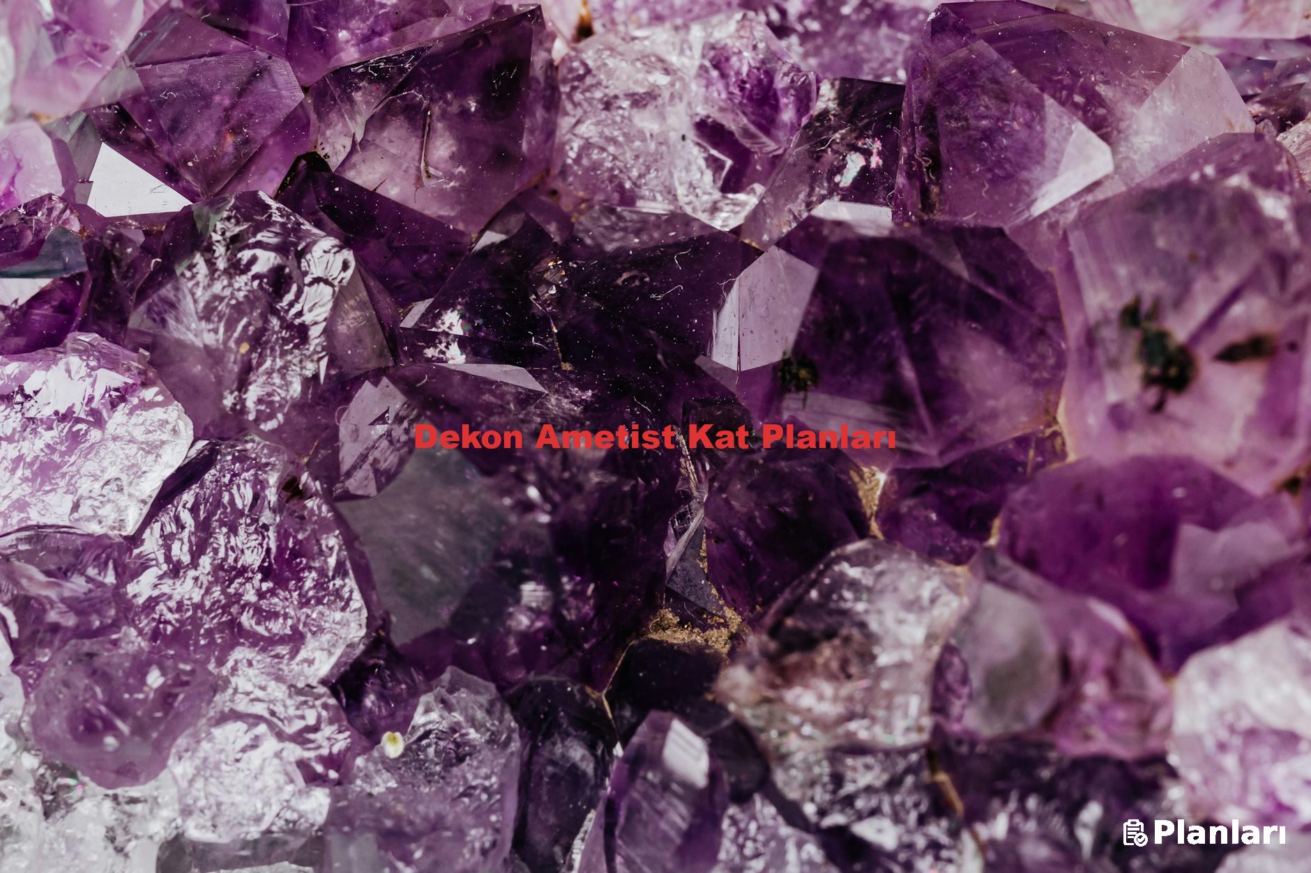 Dekon Ametist Kat Planları
