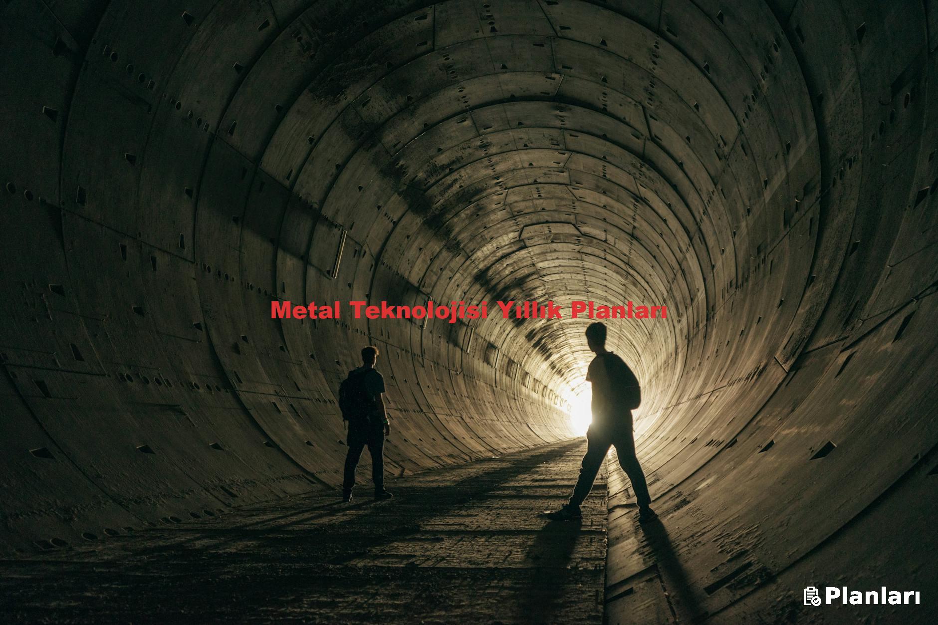 Metal Teknolojisi Yıllık Planları