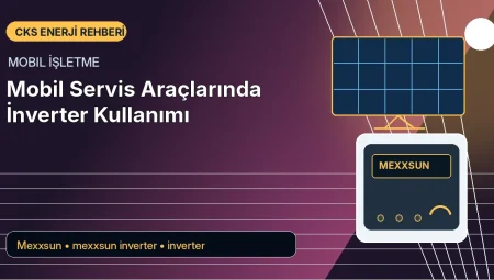 Mobil Servis Araçlarında İnverter Kullanımı